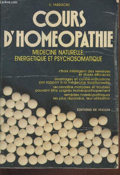 Cours d'homopathie : Mdecine naturelle nergtique et psychosomatique