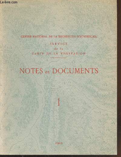 Notes et Documents n1 : Les perspectives fondamentales de la cartographie de la vgtation - (Extrait du Bulletin du Comit Franais de Cartographie fascicule n14)