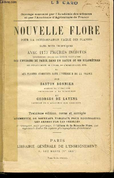 Nouvelle Flore pour la dtermination facile des plantes sans mots techniques avec 2173 figures indites reprsentant toutes les espces vasculaires des environs de Paris, dans un rayon de 100 kilomtres des dpartements de l'Eure, de l'Eure-et-Loire, etc.