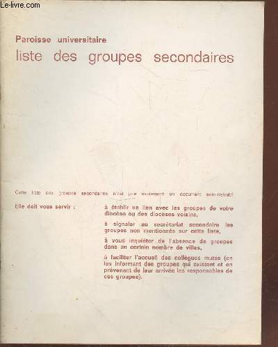 Liste des groupes secondaires : Suplment au n3-4 dcembre 1965-Janvier 1966 des cahiers Universitaires Catholiques