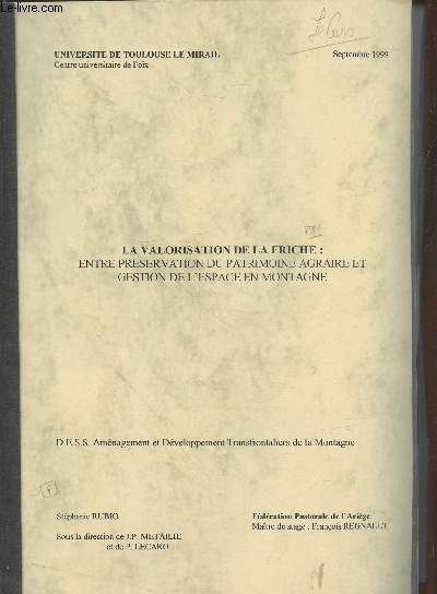La valorisation de la friche : Entre prservation du patrimoine agraire et gestion de l'espace en montagne