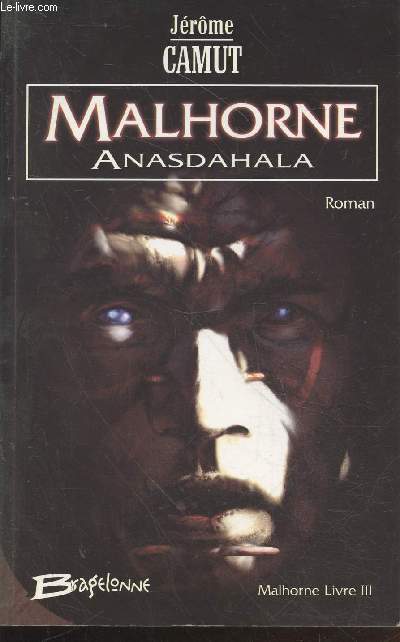 Malhorne Tome 3 : Anasdahala