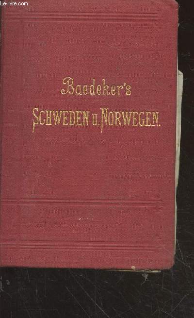 Schweden und Norwegen nebst den wichtigsten reiserouten durch Dnemark