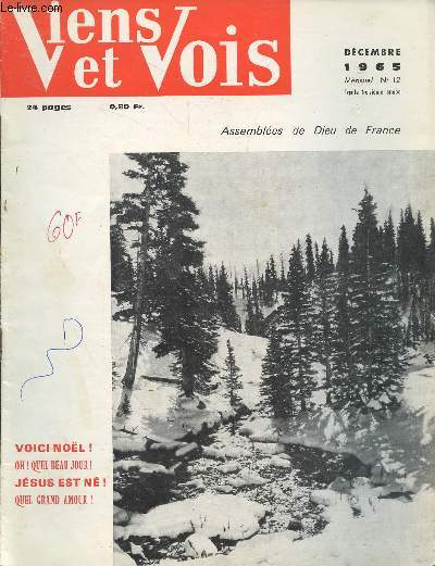 Viens et Vois n12 Dcembre 1965 - 33me anne. Sommaire : Isral et la venue du Messie - La Visitation - Le mystre de l'Incarnation - Le Saint-Esprit et la naissance de Jsus - etc.
