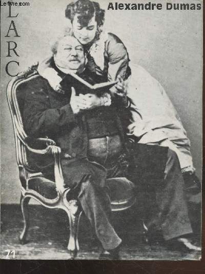 L'Arc 71 : Alexandre Dumas. Sommaire : Dumas et le roman mythique par Jean Molino - Du fait divers au mythe par Gilbert Sigaux - Vingt ans aprs - Un homme, quelques femmes - etc.