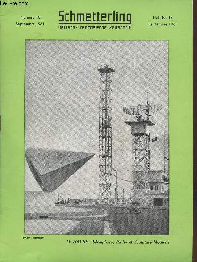 Schmetterling n18 Septembre 1961. Sommaire : Sans majuscules - Dtestable progrs - Paisibles vieux jours - Un muse vivant - Retour de vacances - Portraits d'artistes en philathlie - etc.