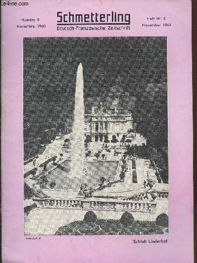 Schmetterling n8 Novembre 1960. Sommaire : Mthodes modernes - Personnages importants - La lettre - Des promeneurs au Pole Nord - Linderhof - La Pche  la baleine au temps jadis - etc.