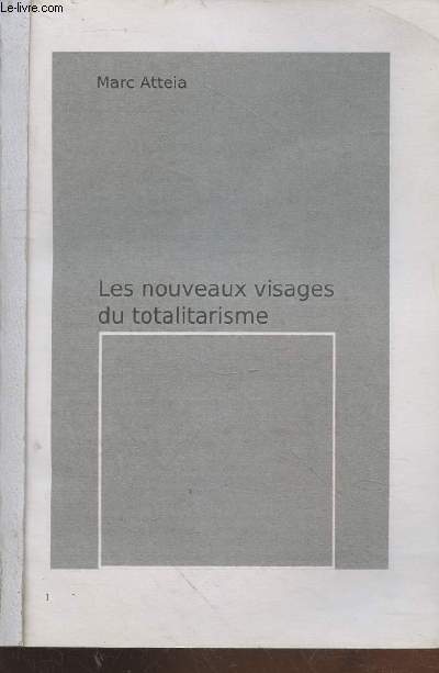 Les nouveaux visages du totalitarisme