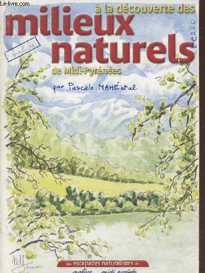 A la dcouverte des milieux naturels de Midi-Pyrnes (Collection : 