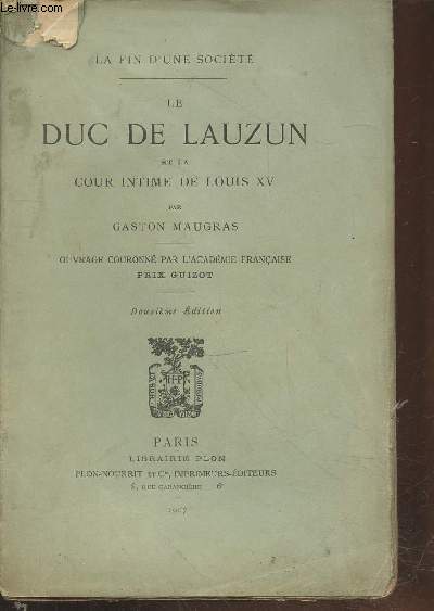 Le Duc de Lauzun et la Cour intime de Louis XV