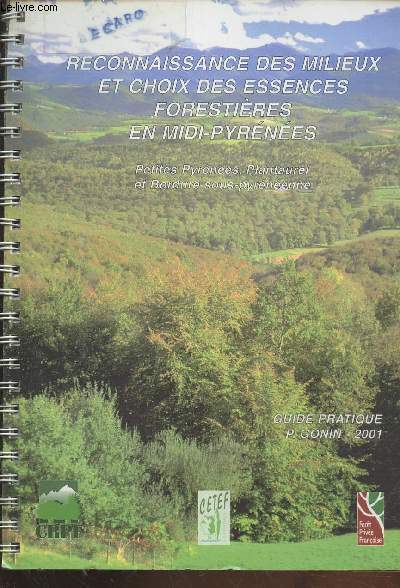 Reconnaissance des milieux et choix des essences forestires en Midi-Pyrnes : Petites Pyrnes, Plantaurel et Bordure sous-pyrnenne