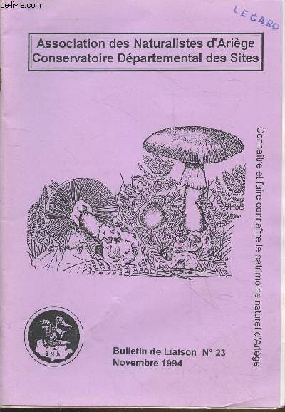 Bulletin de Liaison n23 Novembre 1994. Sommaire : Gologie de la Frau - Nourrissage des oiseaux en hiver - Compte-rendu des sorites 94 - etc.