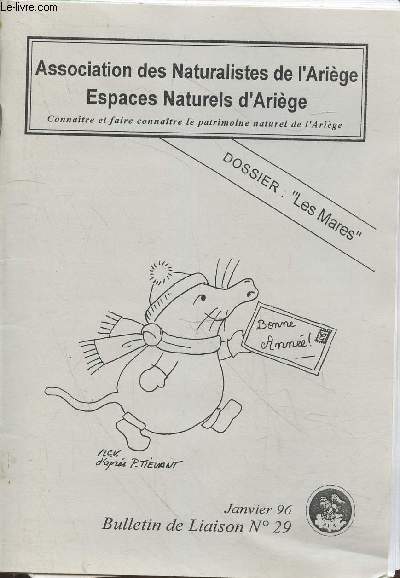 Bulletin de Liaison n29 Janvier 1996. Sommaire : Sortie en camargue - Couleuvre viprine - Rserve d'Embeyre - Acquisitions Hers - Sorties et journes dcouvertes - Jardin botanique - etc.