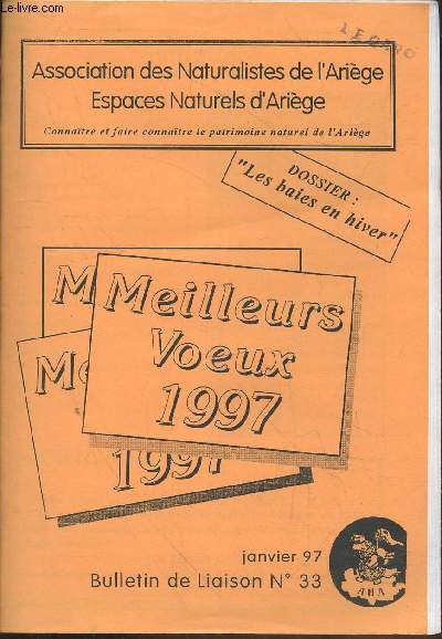 Bulletin de Liaison n33 Janvier 1997. Sommaire : Lac de Montbel - Migrations des grues cendres - Nuit de la chouette - Dcouvertes botaniques en Arige - etc.