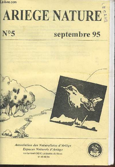 Arige Nature n5 Septembre 1995. Sommaire : Centrale ornithologique par J. Berne - Pour un livre rouge des plantes en Arige - Notes entomologiques par B. Holliger - etc.