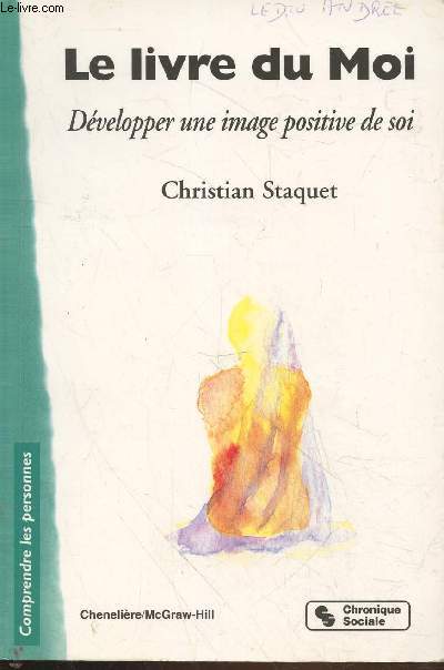 Le livre du Moi :Dvelopper une image positive de soi (Collection : 