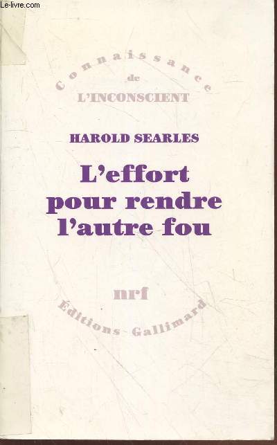 L'effort pour rendre l'autre fou (Collection : 