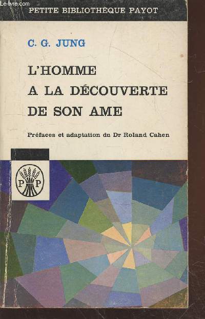 L'homme  la dcouverte de son me : Structure et fonctionnement de l'inconscient (Collection : 