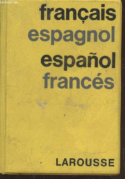 Dictionnaire Franais-Espagnol / Espaol-Francs