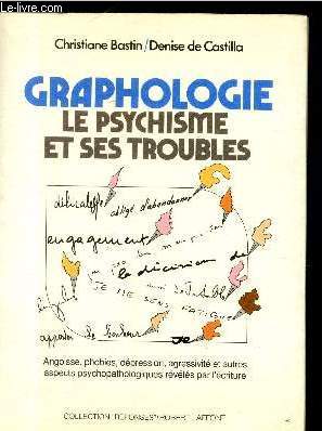 Graphologie : Le psychisme et ses troubles (Collection : 