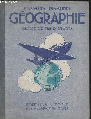 Gographie - Classe de fin d'tudes : La France et la communaut - La Terre et les cinq parties du monde