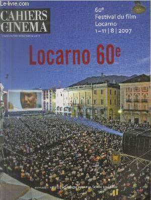 Cahiers du Cinma - Supplment au n625 : 60e Festival du Film Locarno 1-11/8/2007