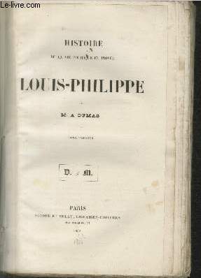 Histoire de la vie politique et prive de Louis-Philippe Tome 1