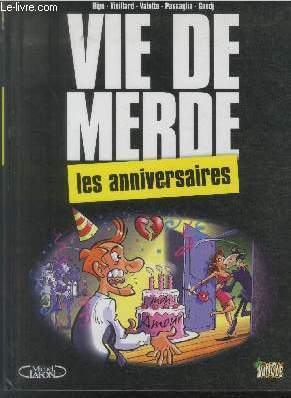 Vie de merde : Les anniversaires