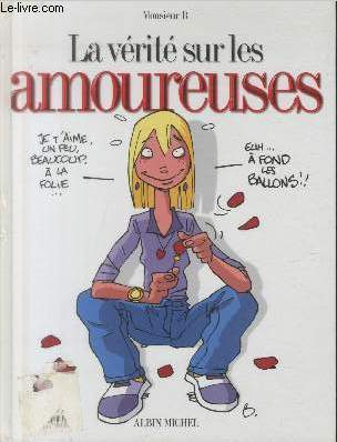 La vrit sur les amoureuses