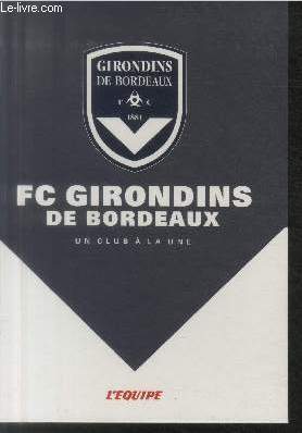 FC Girondins de Bordeaux : Un club  la Une