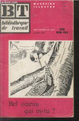 Bibliothque de Travail BT n129-130-131 Novembre 1950 : Bel oiseau qui es-tu ?