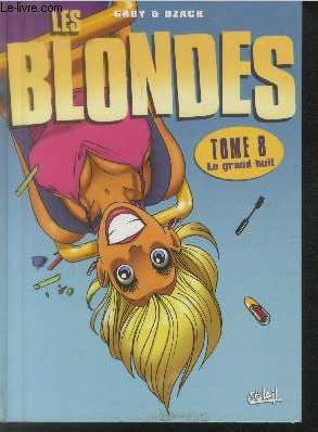 Les Blondes Tome 8 : Le grand huit