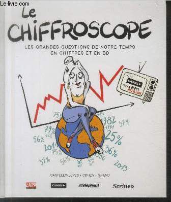 Le Chiffroscope : Les grandes questions de notre temps en chiffres et en BD