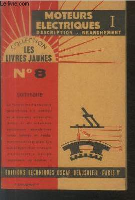 Les Livres Jaunes N8 : Moteurs Electriques, Tome 1 : Description - Branchement, Fonctionnement (Collection : 