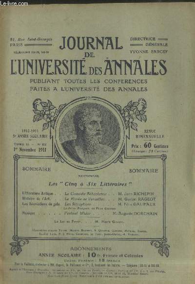 Journal de l'Universit des Annales 5me anne scolaire 1910-1911 Tome 2 n22 - 1er novembre 1911. Sommaire : La comdie athnienne par Jean Richepin - Le muse de Versailles par Gaston Rageot - Les Rceptions par Flix Galipaux - etc.