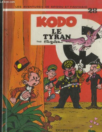 Les aventures de Spirou et Fantasio Tome 28 : Kodo le Tyran