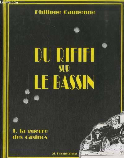 Du Rififi sur le bassin Tome 1 : La guerre des casinos