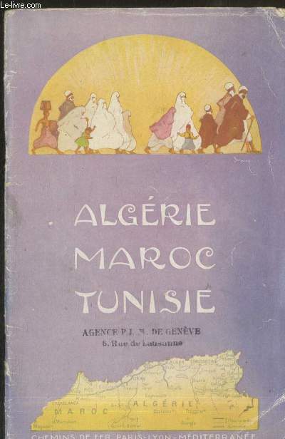 Algrie - Maroc - Tunisie via Marseille