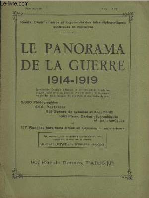 Le Panorama de la Guerre 1914-1919 Fascicule n1 : Rcits, commentaires et jugements des faits diplomatiques, politiques et militaires. Sommaire : La priode de tension - Raymond Poincar - L'Archiduc Franois Ferdinand et la Duchesse de Hohenberg - etc.