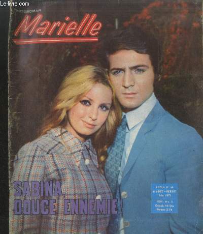 Paola n69 Juin 1972 - 6me anne: Photorman Marielle - Sabina, douce ennemie ! Sommaire : Horoscope - Photoroman complet : Sabina, douce ennemie ! - Face  face avec Franois de Closets - Chornique mdicale : Les soins courants - etc.