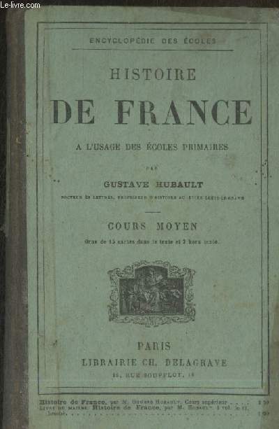 Histoire de France  l'usage des coles et des maisons d'ducation : Cours moyen (Collection : 