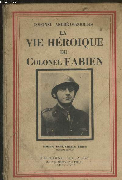 La vie hroque du Colonel Fabien