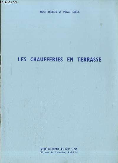 Les chaufferies en terrasse - Tir  part de Gaz d'Aujourd'hui n11 Novembre 1969, n12 Dcembre 1969