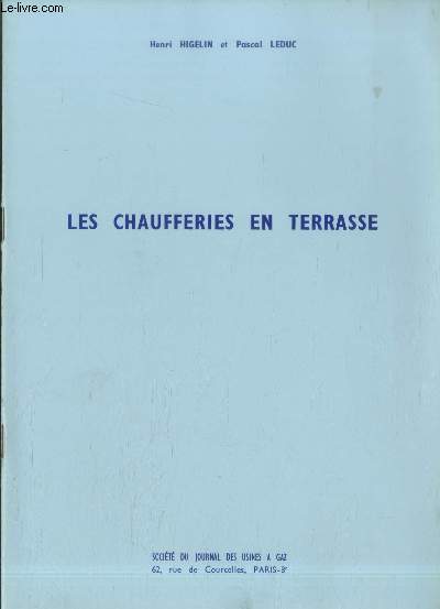 Les chaufferies en terrasse - Tir  part de Gaz d'Aujourd'hui n11 Novembre 1969, n12 Dcembre 1969