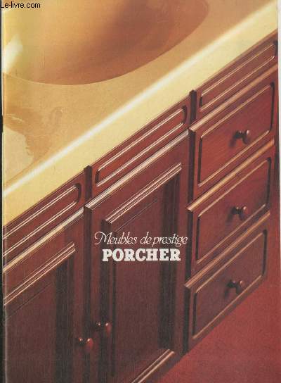Brochure : Meubles de prestige Porcher