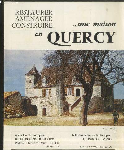 Restaurer, amnager, construire ...une maison en Quercy - Tir  part de la revue 