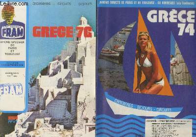 Lot de 2 brochures : Grce 74 / Grce 76 (en deux volumes) : Croisires - Sjours - Circuits. Avrions directs de Paris et de Toulouse, de Bordeaux (via Toulouse)