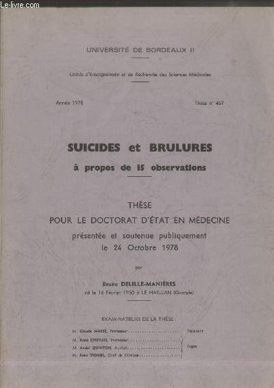Suicides et brulures  propos de 15 observations : Thse pour le doctorat d'tat en mdecine prsente et soutenue publiquement le 24 octobre 1978