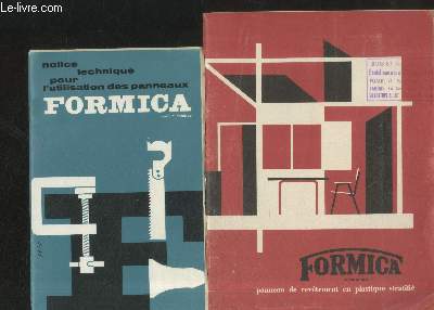 Formica : Panneau de revtement en plastique stratifi - Notice technique pour l'utilisation des panneaux Formica (en deux volumes)