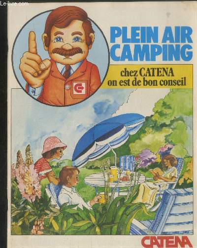 Catalogue Catena n92 Avril 1977 : Plein air camping chez Catena on est de bon conseil